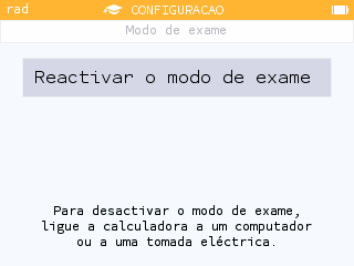 Quando o modo de exame é ativado, uma mensagem surge no ecrã para explicar como desativá-lo